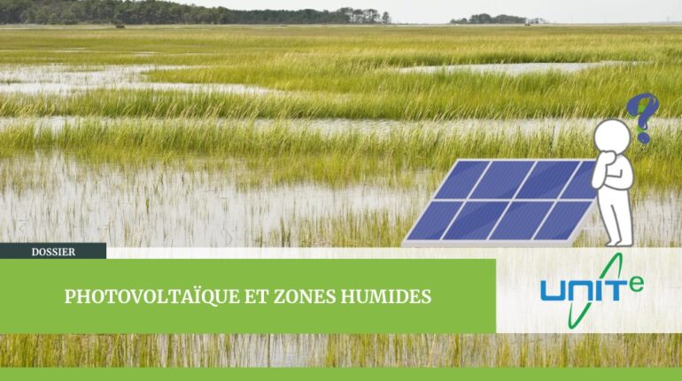 Construire un projet photovoltaïque sur zone humide