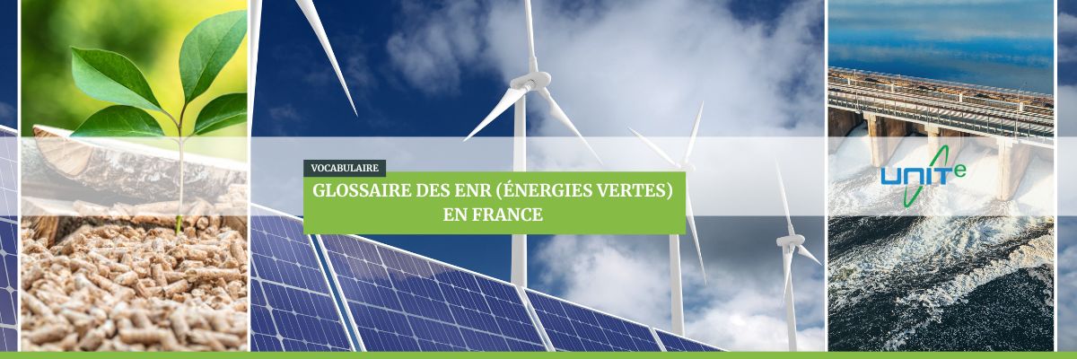 Glossaire des énergies vertes en france