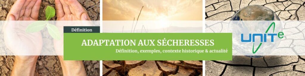 Définition - Adaptation aux sécheresses