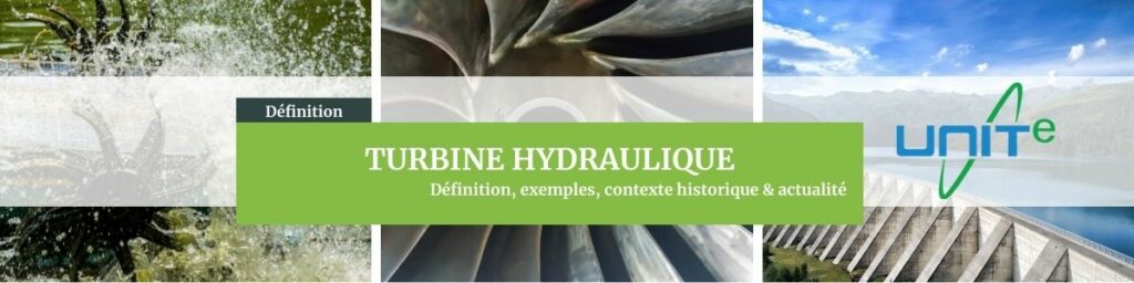 Turbine hydraulique  – définition complète et explications