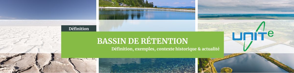 Bassin de rétention  – définition complète et explications